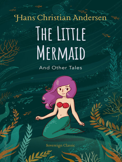 Hans Christian Andersen创作的The Little Mermaid & Other Tales作品的详细信息 - 可供借阅